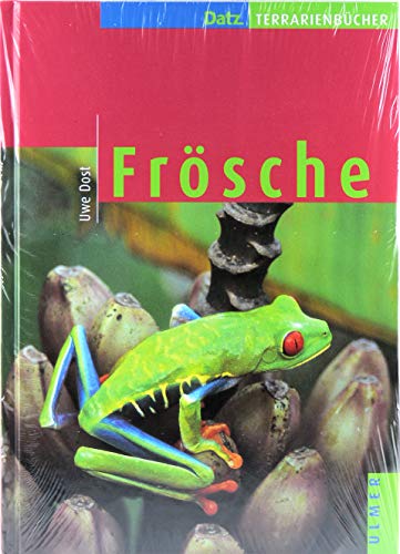 Frösche (Datz Terrarienbücher)